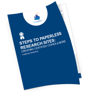 Steps to Paperless Research Sites: Creating Certified Copies & More